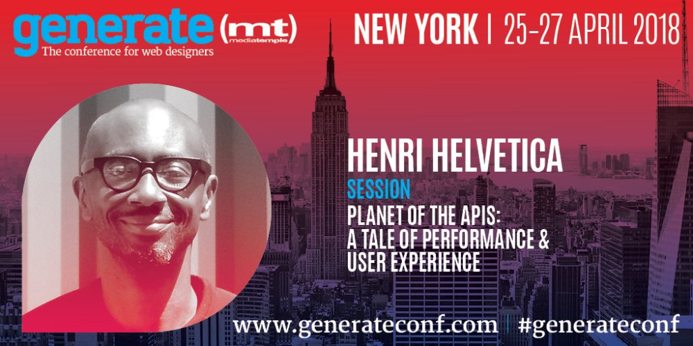 Henri Helvetica is giving his talk Planet of the APIs: A Tale of Performance & User Experience at Generate New York from 25 - 27 April 2018