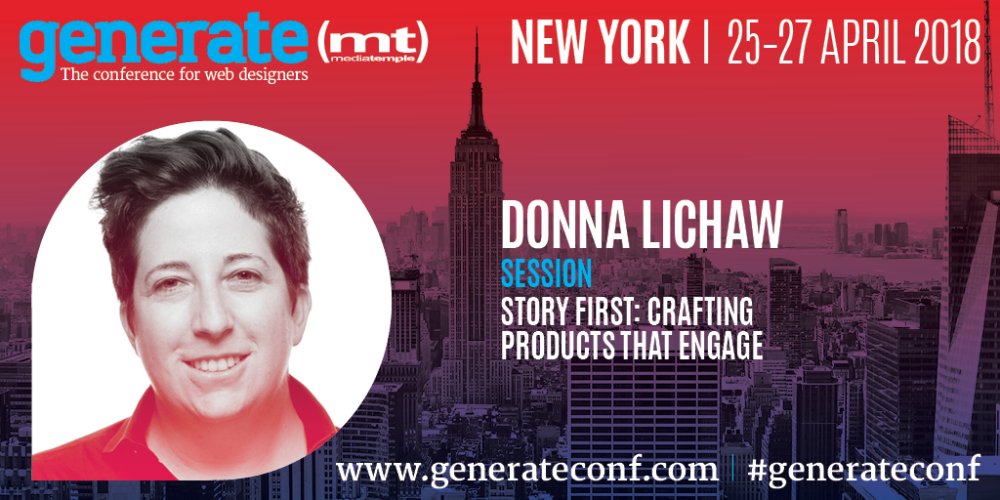 Donna Lichaw is giving her talk Story First: Crafting Products That Engage at Generate New York from 25 - 27 April 2018