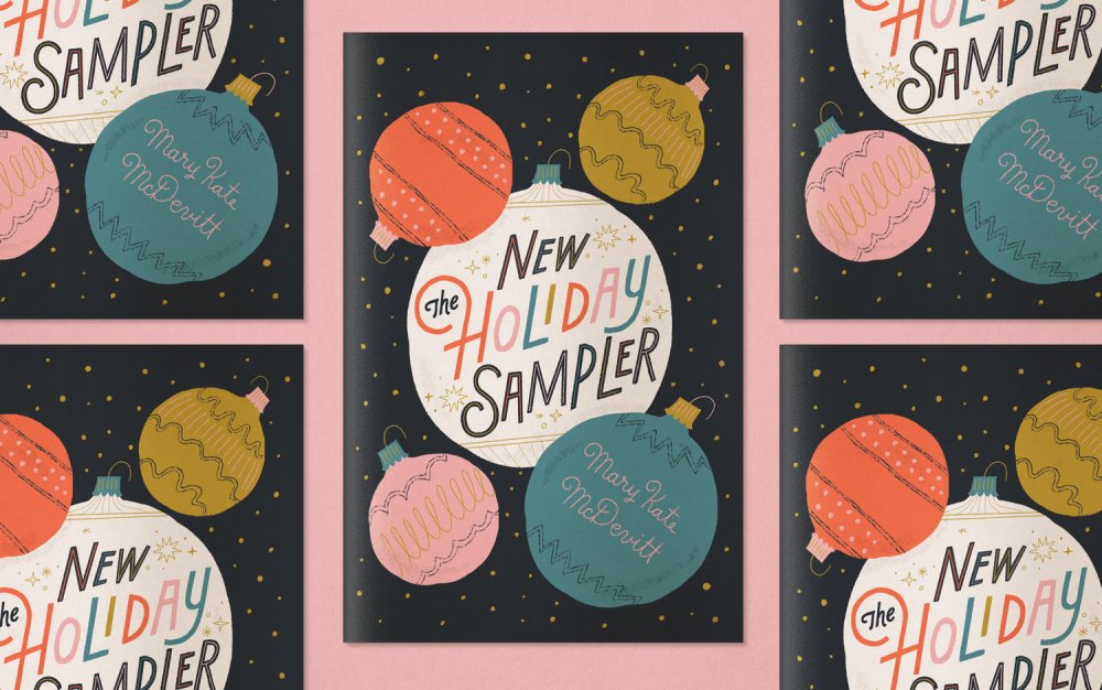 Holiday Sampler by Mary Kate McDevitt