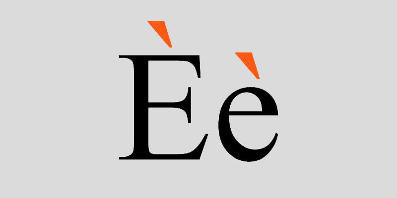 Upper and lowercase 'e's with grave accents (diacritical marks)