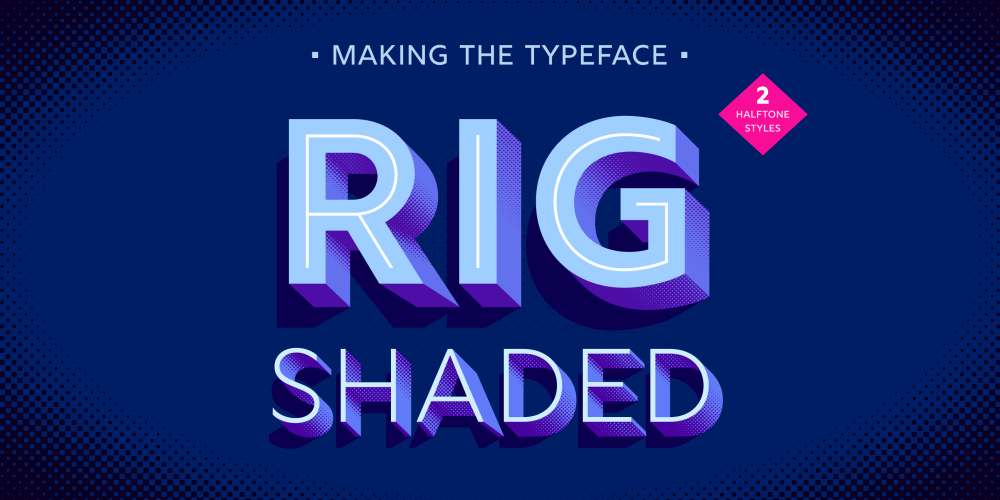 rig shaded typeface