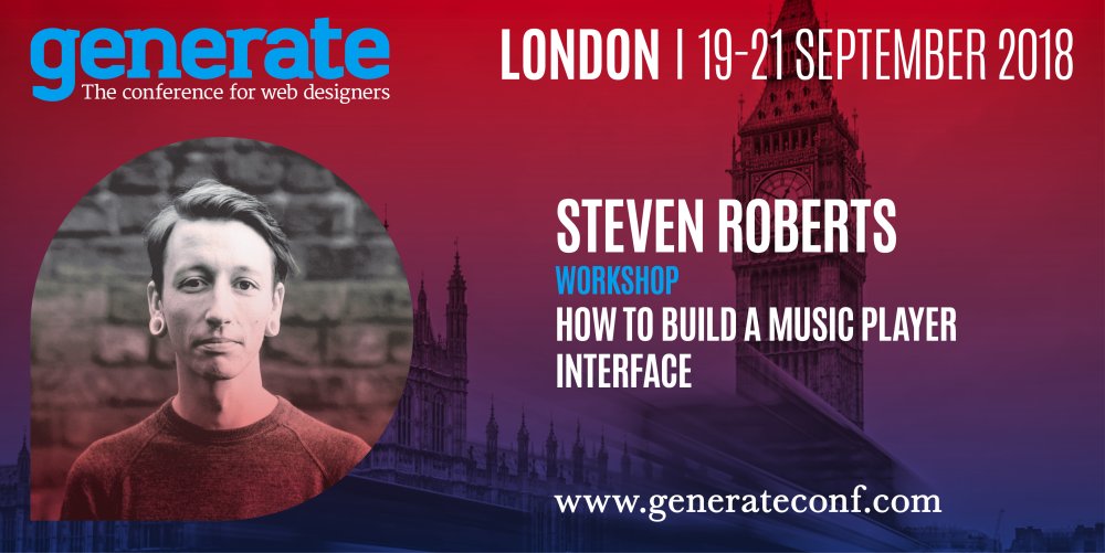 Steven Roberts is giving his workshop How to Build a Music Player Interface at Generate London from 19-21 September 2018.