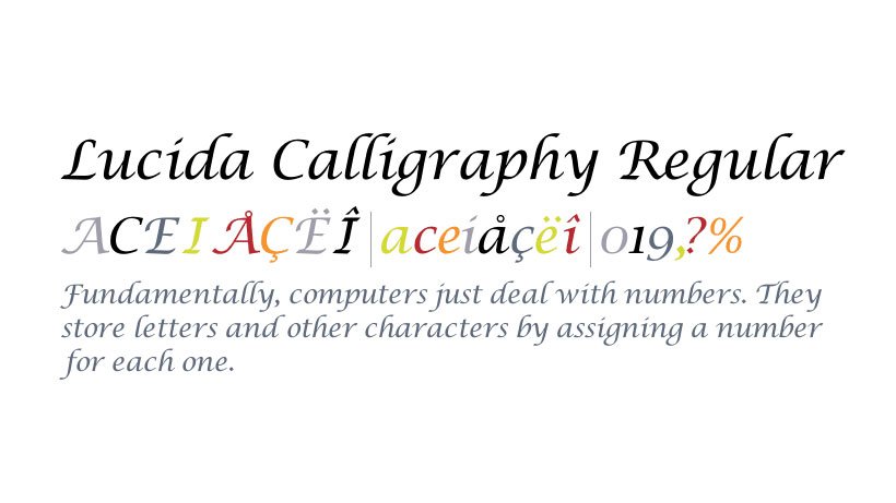 Calligraphy fonts: Lucida Calligraphy