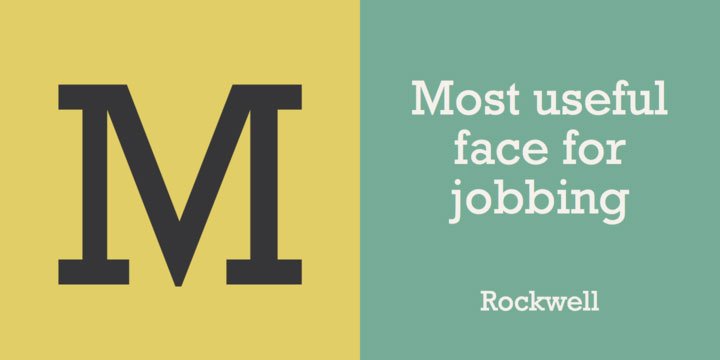 Rockwell serif font sample says 'Most useful face for jobbing'